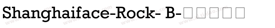 Shanghaiface-Rock- B字体转换